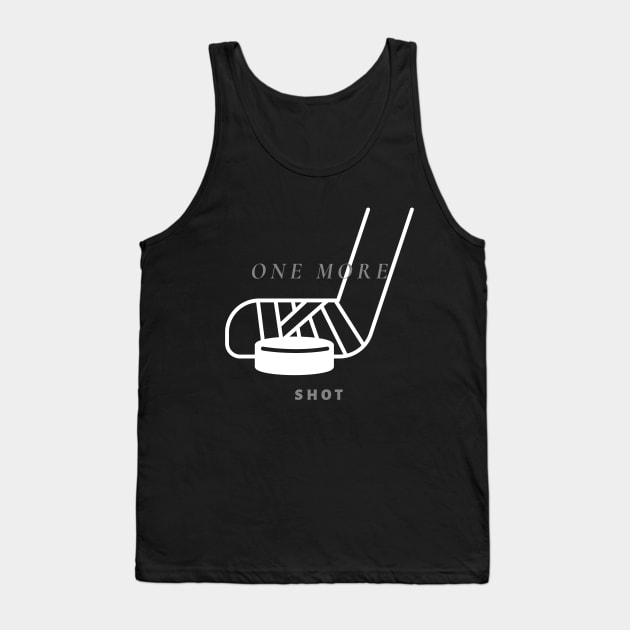 One More Shot - Hockey Player Gift Tank Top by AwesomeEh